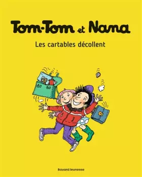 Couverture du produit · Tom-Tom et Nana, Tome 04: Les cartables décollent