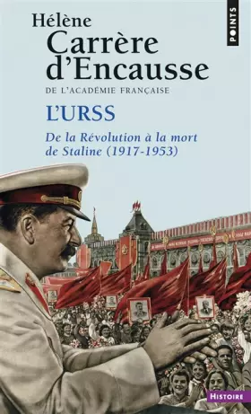 Couverture du produit · L'URSS: De la révolution à la mort de Staline (1917-1953)