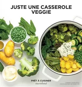 Couverture du produit · Juste une casserole veggie