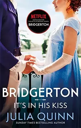 Couverture du produit · Bridgerton: It's In His Kiss (Bridgertons Book 7): Inspiration for the Netflix Original Series Bridgerton