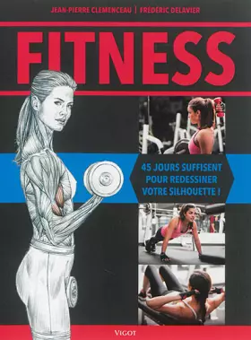 Couverture du produit · Fitness: 45 jours suffisent à redessiner votre silhouette !