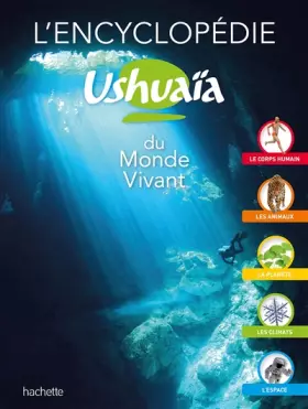 Couverture du produit · L'encyclopédie Ushuaïa du monde vivant