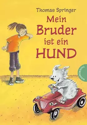 Couverture du produit · Mein Bruder ist ein Hund
