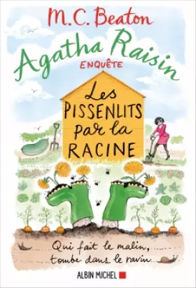 Couverture du produit · Agatha Raisin enquête 27 - Les pissenlits par la racine