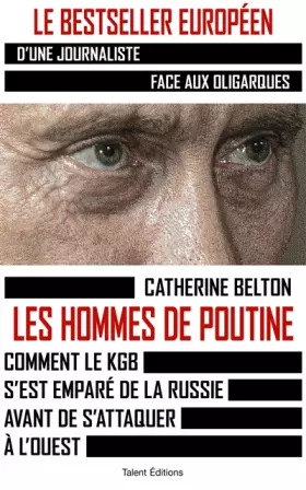 Couverture du produit · Les hommes de Poutine: Comment le KGB s'est emparé de la Russie avant de s'attaquer à l'Ouest