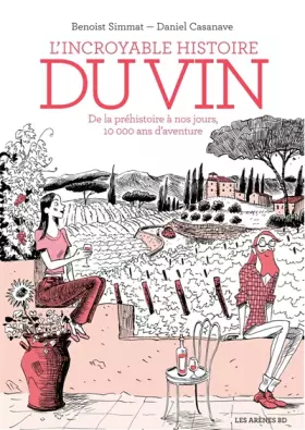 Couverture du produit · L'incroyable histoire du vin - 3e édition