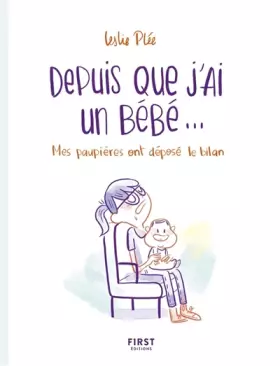 Couverture du produit · Depuis que j'ai un bébé...