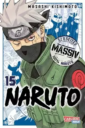 Couverture du produit · Naruto Massiv 15: Die Originalserie als umfangreiche Sammelbandausgabe!