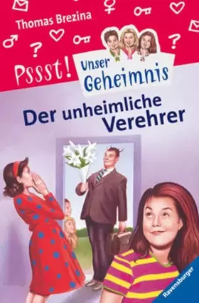 Couverture du produit · Unser Geheimnis 02. Der unheimliche Verehrer.
