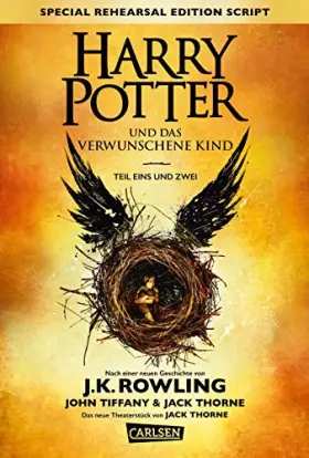 Couverture du produit · Harry Potter und das verwunschene Kind. Teil eins und zwei (Special Rehearsal Edition Script) (Harry Potter)