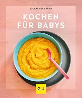 Couverture du produit · Kochen für Babys: Auf die Löffel, fertig, los! (GU Küchenratgeber)