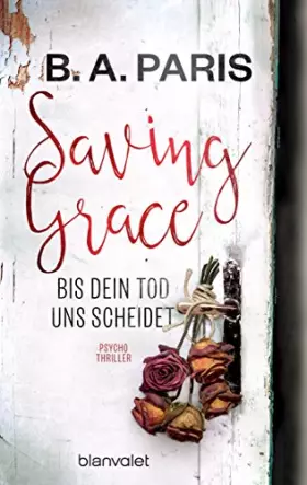 Couverture du produit · Saving Grace - Bis dein Tod uns scheidet: Psychothriller