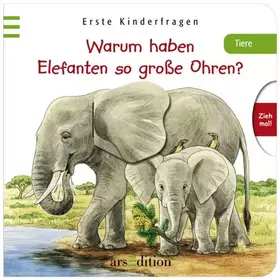 Couverture du produit · Warum haben Elefanten so große Ohren?: Erste Kinderfragen