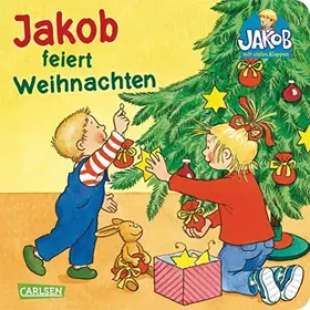 Couverture du produit · Jakob feiert Weihnachten: Pappbilderbuch rund um die Weihnachtszeit ab 1,5 Jahren (Kleiner Jakob)