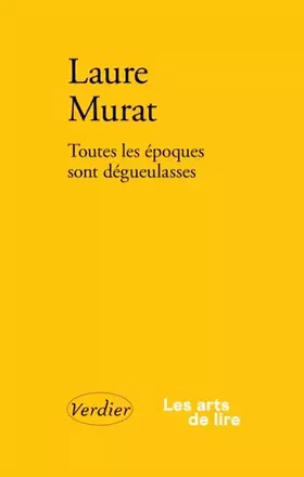 Couverture du produit · Toutes les époques sont dégueulasses