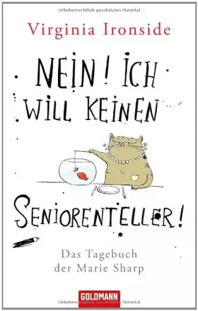 Couverture du produit · Nein! Ich geh nicht zum Seniorentreff! (Virginia Ironside: Die Tagebücher der Marie Sharp, Band 2)