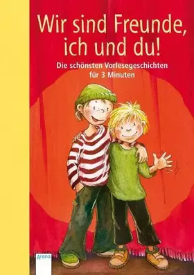 Couverture du produit · Wir sind Freunde, ich und du! - Die schönsten Vorlesegeschichten für 3 Minuten
