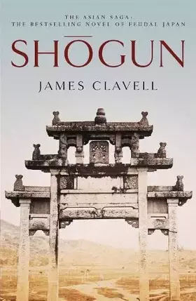 Couverture du produit · Shogun: The First Novel of the Asian saga