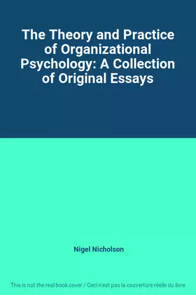 Couverture du produit · The Theory and Practice of Organizational Psychology: A Collection of Original Essays