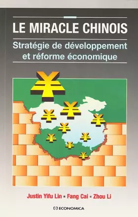 Couverture du produit · Le Miracle Chinois. Stratégie de developpement et Réforme économique