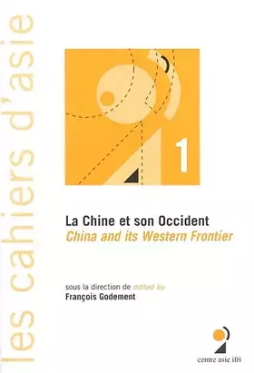 Couverture du produit · La Chine et Son Occident