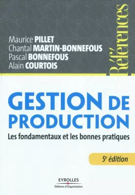 Couverture du produit · Gestion de production : Les fondamentaux et les bonnes pratiques.