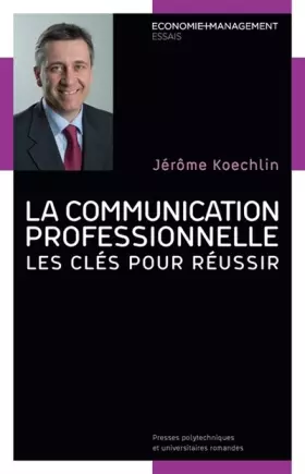 Couverture du produit · La communication professionnelle: Les clés pour réussir.