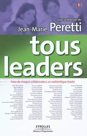 Couverture du produit · Tous leaders: Faire de chaque collaborateur un authentique leader