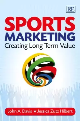Couverture du produit · Sports Marketing: Creating Long Term Value