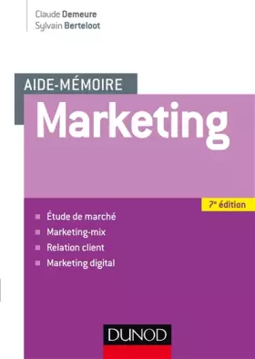 Couverture du produit · Aide mémoire - Marketing - 7e éd - Etude de marché, marketing-mix, relation client, marketing digita: Etude de marché, marketin