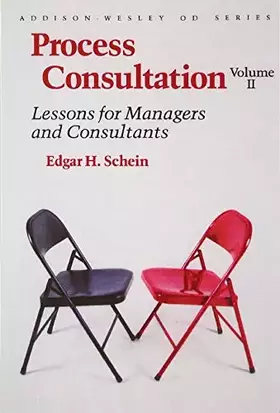 Couverture du produit · Process Consultation: Lessons for Managers and Consultants, Volume II (Prentice Hall Organizational Development Series)