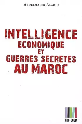 Couverture du produit · Intelligence économique et guerre secrète au Maroc