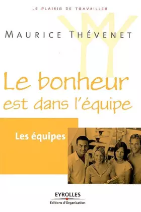 Couverture du produit · Les équipes: Le bonheur est dans l'équipe
