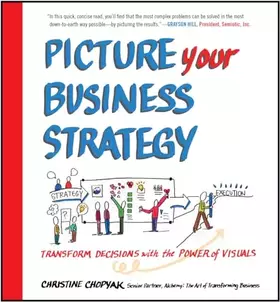 Couverture du produit · Picture Your Business Strategy: Transform Decisions with the Power of Visuals