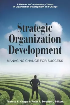 Couverture du produit · Strategic Organization Development Managing Change for Success (Contemporary Trends in Organization Development and Change)