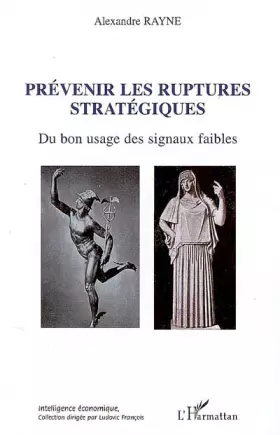 Couverture du produit · Prévenir les ruptures stratégiques: Du bon usage des signaux faibles