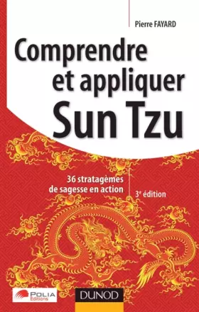 Couverture du produit · Comprendre et appliquer Sun Tzu - 3e éd - 36 stratagèmes de sagesse en action: 36 stratagèmes de sagesse en action