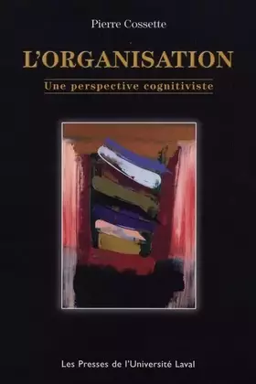 Couverture du produit · L'organisation : Une perspective cognitiviste