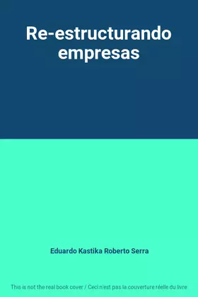 Couverture du produit · Re-estructurando empresas