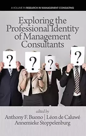 Couverture du produit · Exploring the Professional Identity of Management Consultants (Research in Management Consulting)