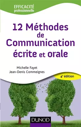 Couverture du produit · 12 Méthodes de communication écrite et orale - 4ème édition