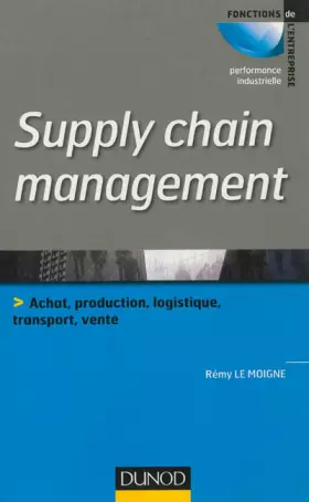 Couverture du produit · Supply chain management : Prix du livre qualité et performance 2013, catégorie Référence