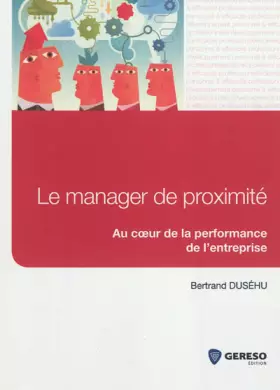 Couverture du produit · Le manager de proximité. Au coeur de la performance de l'entreprise.