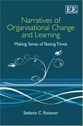 Couverture du produit · Narratives of Organisational Change and Learning: Making Sense of Testing Times