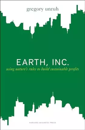 Couverture du produit · Earth, Inc.: Using Nature's Rules to Build Sustainable Profits