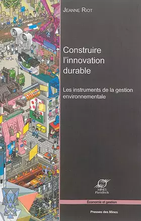 Couverture du produit · Construire l'innovation durable: Les instruments de la gestion environnementale.