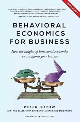 Couverture du produit · Behavioral Economics for Business - 2nd edition: How the insights of behavioral economics can transform your business
