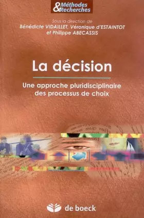 Couverture du produit · La décision : Une approche pluridisciplinaire des processus de choix