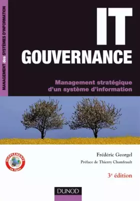 Couverture du produit · IT Gouvernance - 3ème édition: Management stratégique d'un système d'information