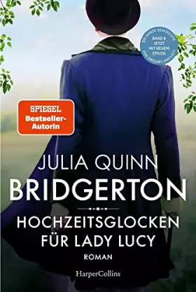 Couverture du produit · Bridgerton - Hochzeitsglocken für Lady Lucy: Band 8 | Von der mehrfachen SPIEGEL-Bestsellerautorin | Die Vorlage zur NETFLIX-We